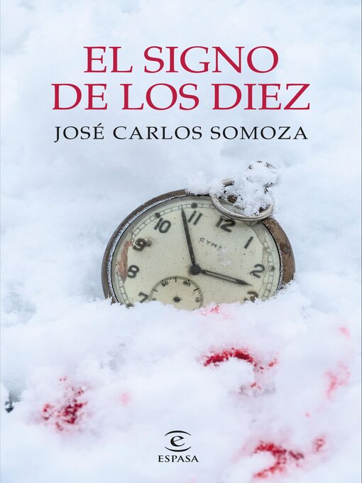 Title details for El signo de los diez by José Carlos Somoza - Available